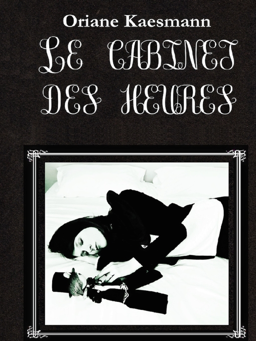 Title details for Le Cabinet des Heures by Oriane Kaesmann - Available